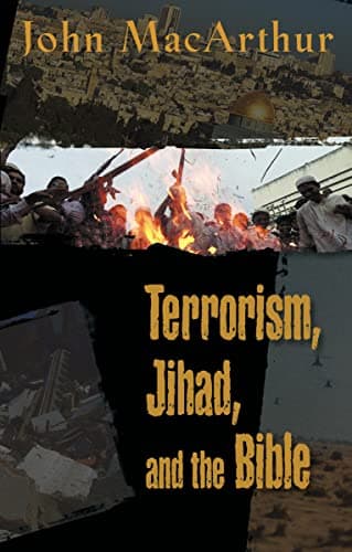 Book cover for Terrorism, Jihad, and the Bible by MacArthur, John F.