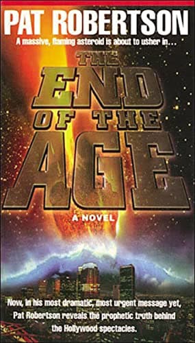 Book cover for The End of the Age by Robertson, Pat