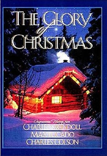 Book cover for The Glory of Christmas by Swindoll, Charles R.