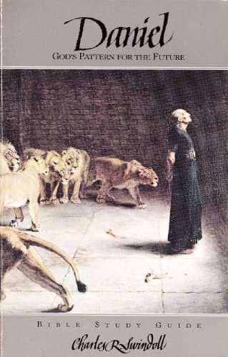 Book cover for Daniel: Gods Pattern for the Future (Bible Study Guide) by Swindoll, Charles R.