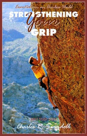 Book cover for Strengthening Your Grip: Bible Study Guide by Charles R. Swindoll