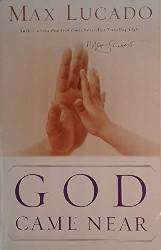Book cover for God Came Near Signature Edition by Thomas Nelson