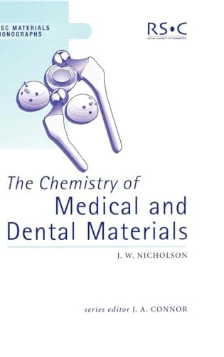 Book cover for Chemistry of Medical and Dental Materials (RSC Materials Monographs, Volume 3) by Nicholson, John W