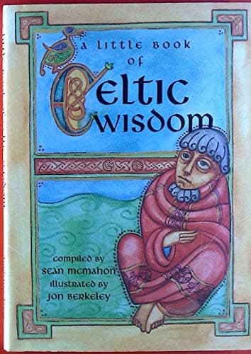 Book cover for Celtic Wisdom by Sean McMahon (editor)
