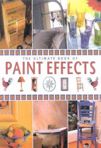 Book cover for Ultimate Book of Paint Effects by Murdoch Books