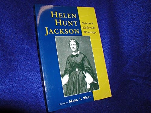 Book cover for Helen Hunt Jackson: Selected Colorado Writings by Helen Hunt Jackson