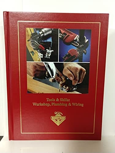 Book cover for Tools & Skills: Workshop, Plumbing & Wiring by Handyman Club of America