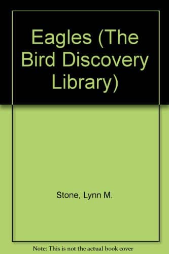 Book cover for Eagles (The Bird Discovery Library) by Stone, Lynn M.