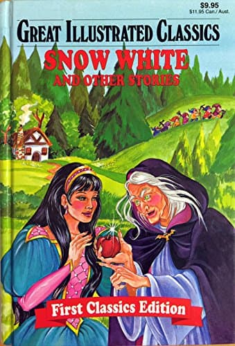 Book cover for Great Illustrated Classics, Snow White and Other Stories by Rochelle Larkin