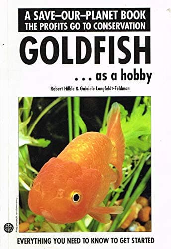 Book cover for Goldfish As a Hobby (Save-Our-Planet) by Hilble, Robert