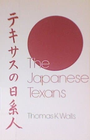 Book cover for The Japanese Texans by Walls, Thomas K.