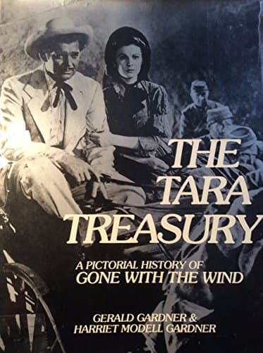 Book cover for The Tara treasury: A pictorial history of Gone with the wind by Gardner, Gerald C