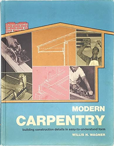 Book cover for Modern carpentry; building construction details in easy-to-understand form, by Wagner, Willis H