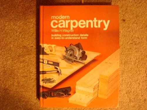 Book cover for Modern Carpentry: Building Construction Details in Easy-To-Understand Form by Wagner, Willis