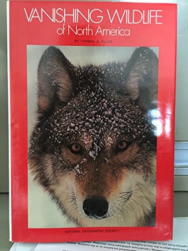 Book cover for Vanishing Wildlife of North America by Thomas B. Allen