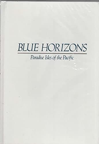 Book cover for Blue horizons: Paradise isles of the Pacific by Fisher Lee and Stuart