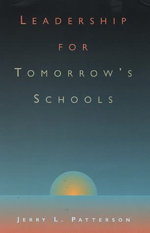 Book cover for Leadership for Tomorrow's Schools by Patterson, Jerry L.