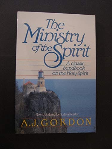 Book cover for The Ministry of the Spirit by Gordon, Adoniram Judson