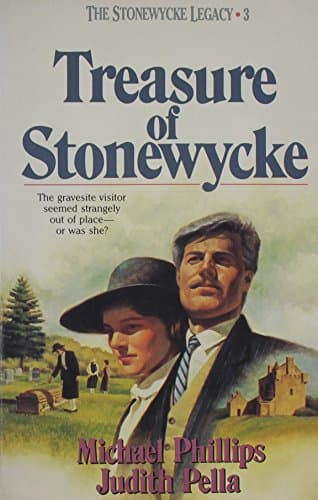 Book cover for Treasure of Stonewycke (The Stonewycke Legacy, Book 3) by Michael Phillips