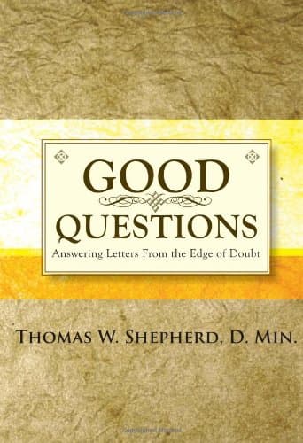 Book cover for Good Questions by Thomas W. Shepherd