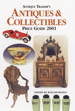 Book cover for Antiques & Collectibles Price Guide 2001 (Antique Trader Antiques and Collectibles Price Guide, 2001) by Husfloen, Kyle