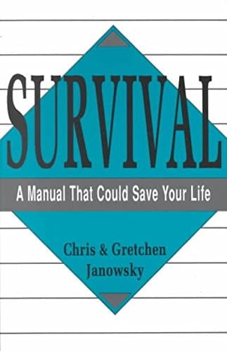 Book cover for Survival a Manual That Could Save Your Life by Janowsky, Chris