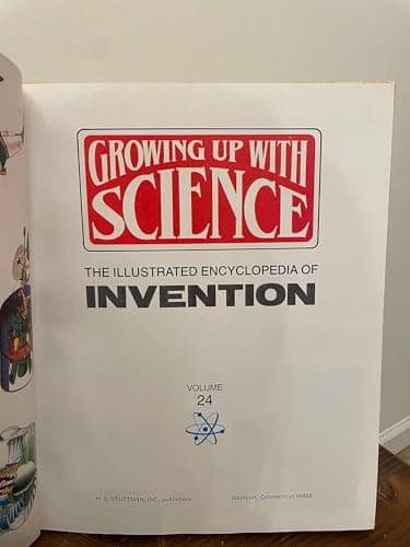 Book cover for Growing Up With Science: The Illustrated Encyclopedia of Invention by Dempsey, Michael