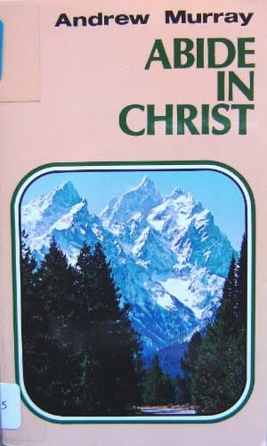 Book cover for Abide in Christ by Andrew Murray