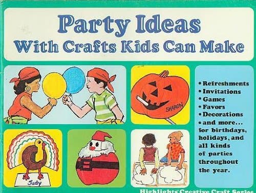 Book cover for Party Ideas With Crafts Kids Can Make by Highlights for Children, Inc.