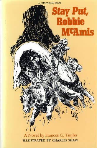 Book cover for Stay Put, Robbie McAmis (Chaparral Books) by Tunbo, Frances G.