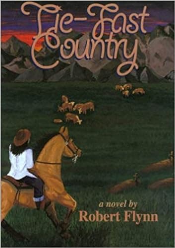 Book cover for Tie-Fast Country by Flynn, Robert