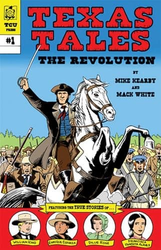 Book cover for Texas Tales Illustrated: The Revolution: The Revolution (Volume 1) by Kearby, Mike