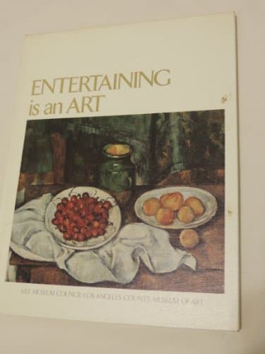 Book cover for Entertaining Is an Art by Las Angeles County Museum of Art