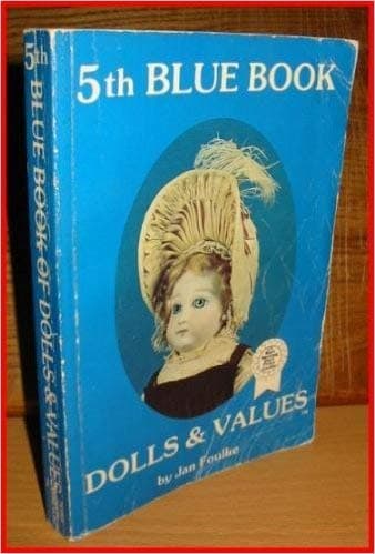 Book cover for 5th Blue Book Dolls and Values by Foulke, Jan