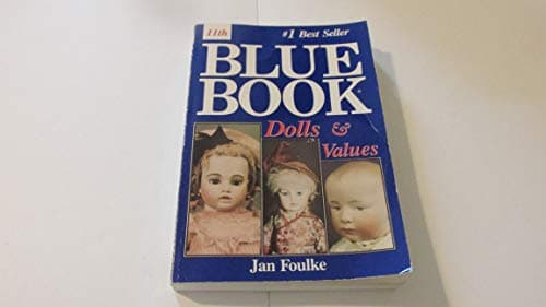 Book cover for Blue Book Dolls and Values by Foulke, Jan