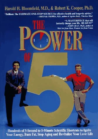 Book cover for The Power of 5: Hundreds of 5-Second to 5-Minute Scientific Shortcuts to Ignite Your Energy, Burn Fat, Stop Aging and Revitalize Your Love Life by Bloomfield, Harold H.