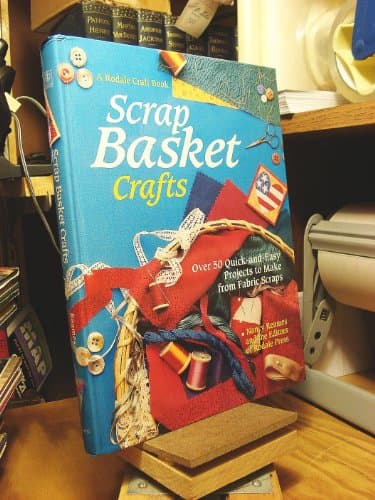 Book cover for Scrap Basket Crafts: Over 50 Quick-And-Easy Projects to Make from Fabric Scraps by Reames, Nancy