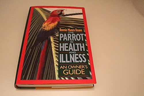 Book cover for The Parrot in Health and Illness: An Owner's Guide by Doane, Bonnie Munro