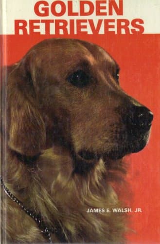 Book cover for Golden Retrievers by Walsh, James E. Jr