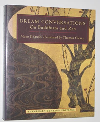 Book cover for DREAM CONVERSATIONS On Buddhism and Zen (Shambhala Centaur Editions) by Kokushi, Muso
