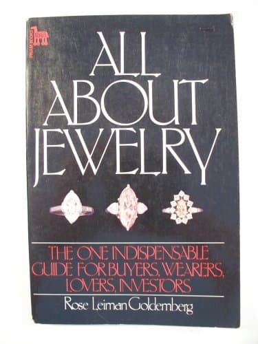 Book cover for All about Jewelry: The One Indispensable Guide for Jewelry Buyers, Wearers, Lovers by Goldemberg, Rose Leiman