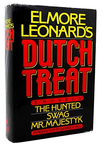 Book cover for Elmore Leonard's Dutch Treat: Three Novels, the Hunted, Swag, Mr. Majestyk by Elmore Leonard