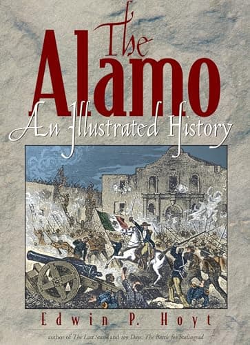 Book cover for The Alamo: An Illustrated History by Hoyt, Edwin P.