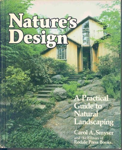 Book cover for Nature's Design: A Practical Guide to Natural Landscaping by Smyser, Carol A.