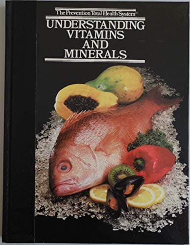 Book cover for Understanding Vitamins and Minerals (Prevention Total Health System) by Prevention Magazine Health Books