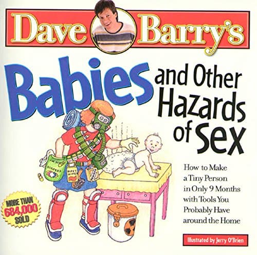 Book cover for Babies and Other Hazards of Sex by Barry, Dave