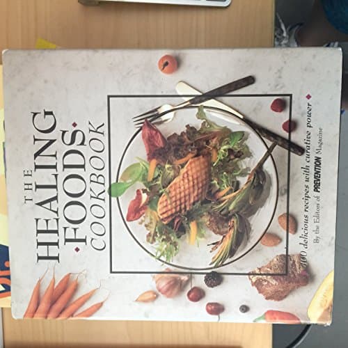 Book cover for The Healing Foods Cookbook: 400 Delicious Recipes With Curative Power by Rogers, Jean