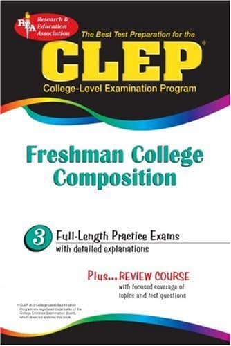 Book cover for CLEP Freshman College Composition (REA) - The Best Test Prep for the CLEP Exam (CLEP Test Preparation) by Editors of REA