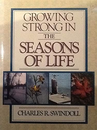 Book cover for Growing Strong in the Seasons of Life by Swindoll,Charles R