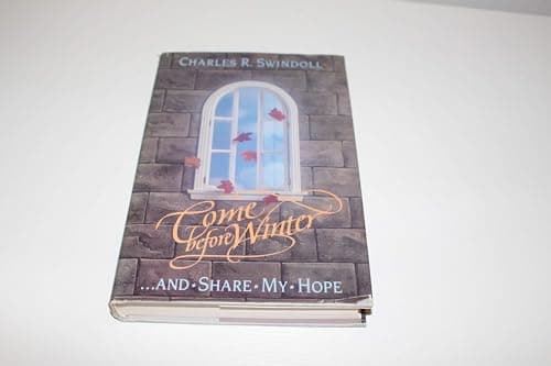 Book cover for Come Before Winter and Share My Hope by Charles R. Swindoll